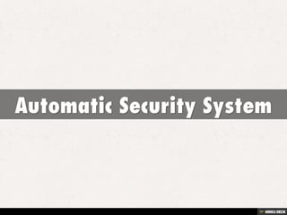 Automatic Security System