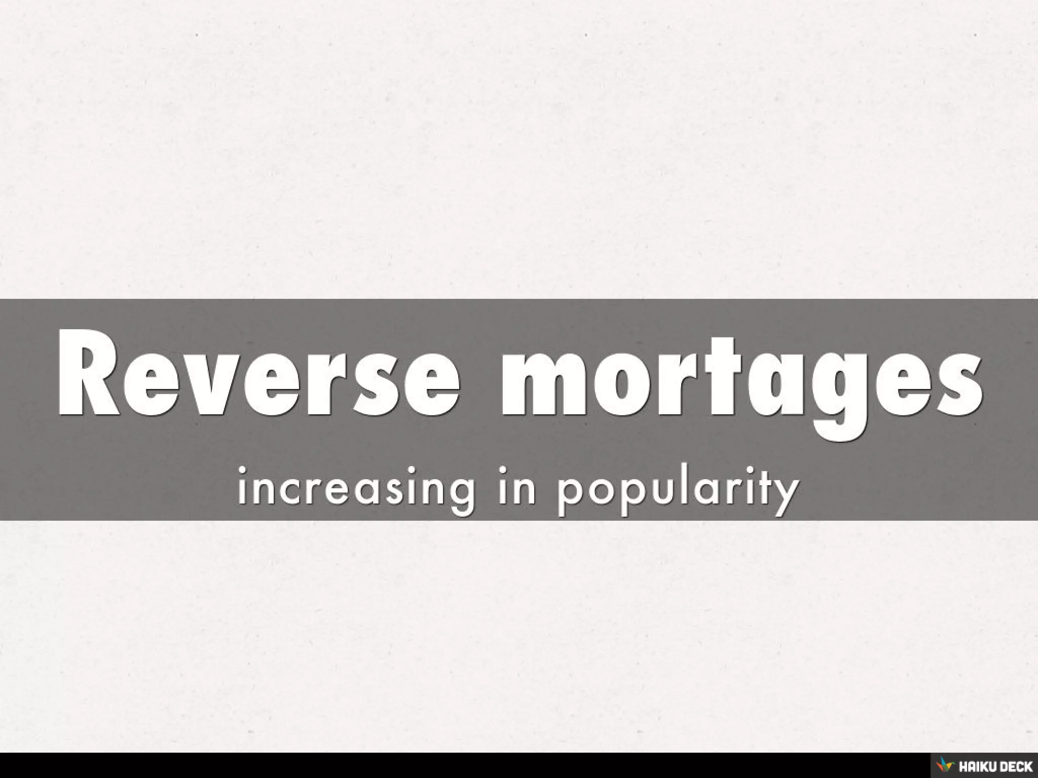 REVERSE MORTGAGES