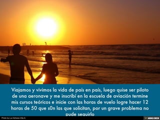 Photo by Luz Adriana Villa A.
 