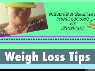 Weigh Loss Tips 