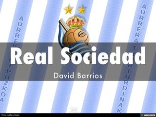 Real Sociedad  David Barrios 