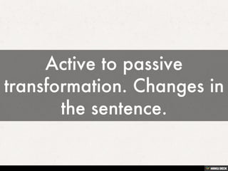 THE PASSIVE VOICE