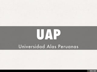UAP  Universidad Alas Peruanas 