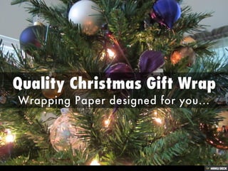 Quality Christmas Gift Wrap