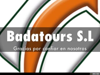 Badatours S.L. Slide 13