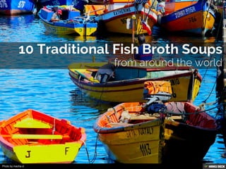10 Traditional Fish Broth Soups from around the World Slide 1