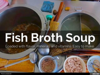10 Traditional Fish Broth Soups from around the World Slide 2