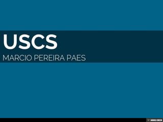 USCS  Marcio Pereira Paes 
