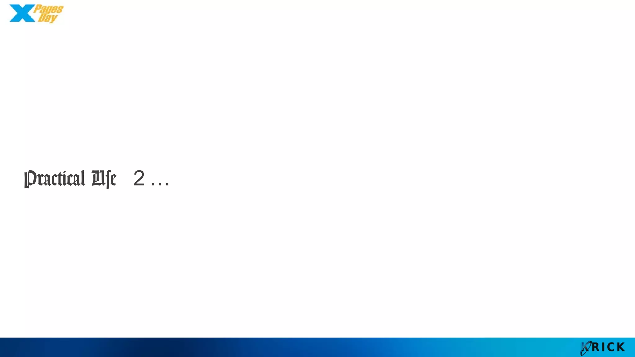 Practical Use ２…
 