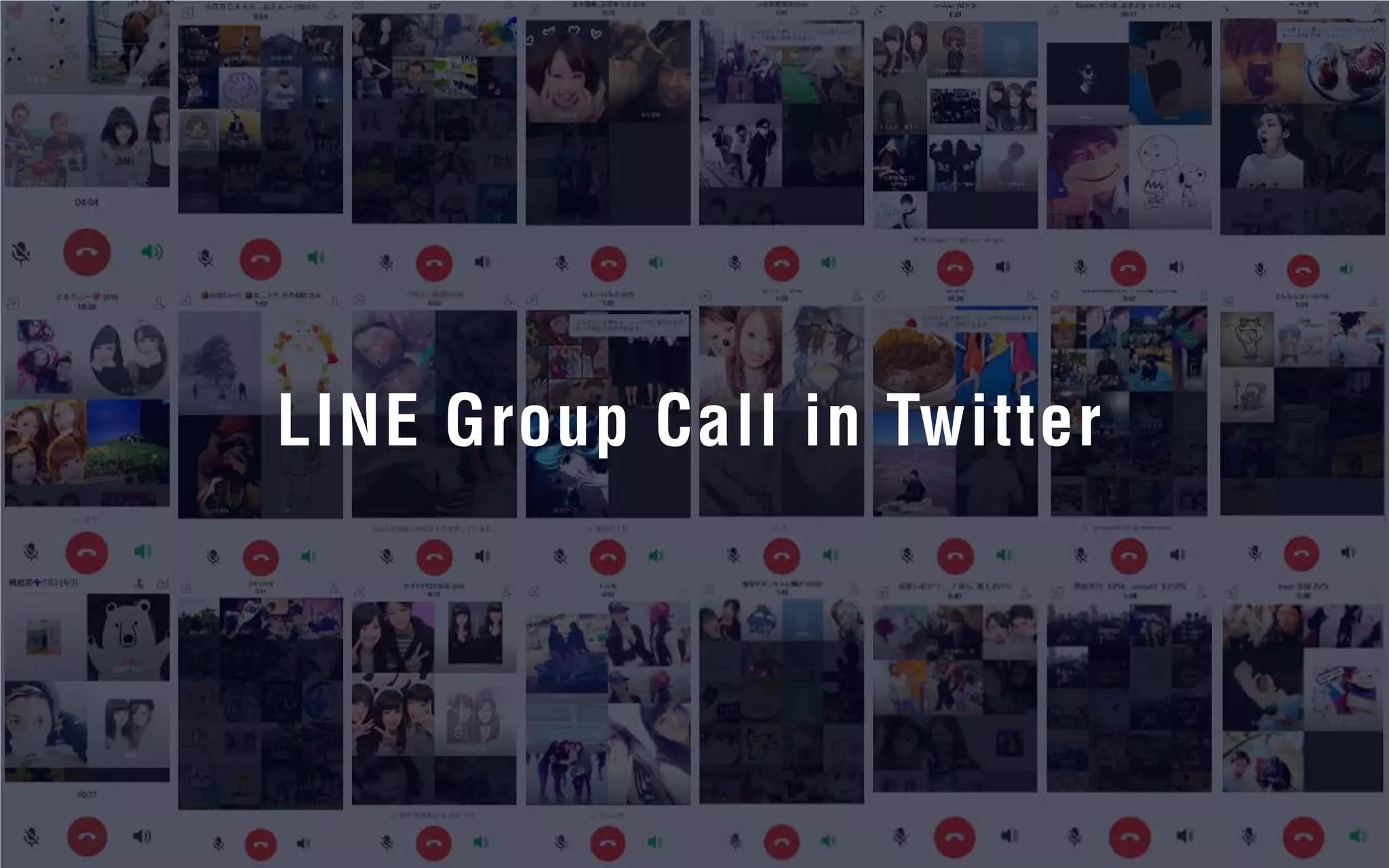 LINE Group Call in Twitter
 