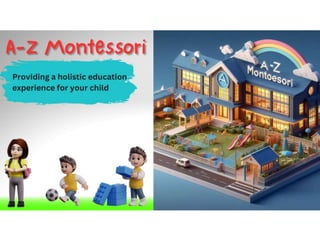 mpowering Education: A Journey through Montessori Principles."