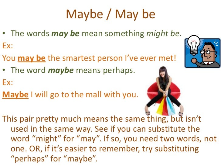 A an, maybemay be, pastpassed