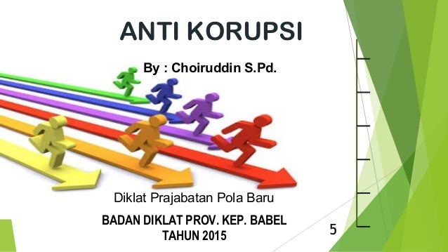 Anti Korupsi Pola Baru