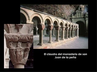 El claustro del monasterio de san Juan de la peña 