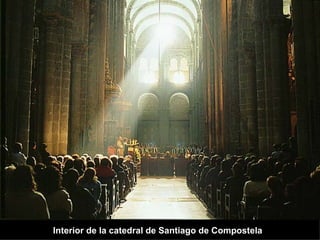 Interior de la catedral de Santiago de Compostela 