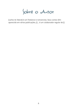 Prefácio
Um autor de grande estima.. entre os maiores romancistas
5
 