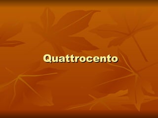 Quattrocento 