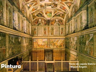 Pintura Tecto da capela Sistina - Miguel Ângelo 