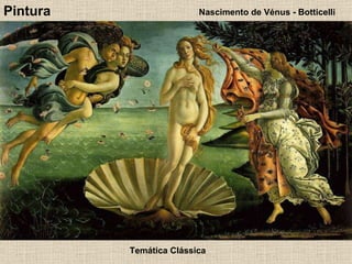 Pintura Nascimento de Vénus - Botticelli Andrea Verroquio Temática Clássica 