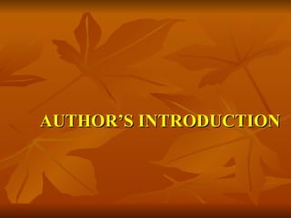 AUTHOR’S INTRODUCTION 