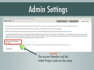 Admin Settings
Account Info

251425352

The account Number and the
initial Project Code are the same

 
