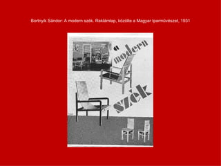 Bortnyik Sándor: A modern szék. Reklámlap, közölte a Magyar Iparművészet, 1931 