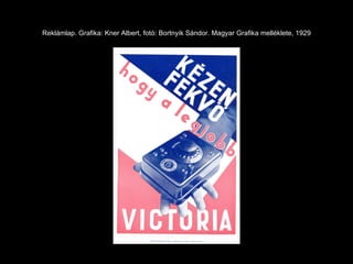 Reklámlap. Grafika: Kner Albert, fotó: Bortnyik Sándor. Magyar Grafika melléklete, 1929 