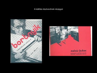 A kiállítás résztvevőinek névjegyei 