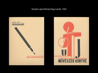 Kassák Lajos-Moholy-Nagy László, 1922 