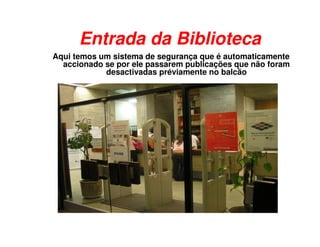 A Biblioteca da FEP