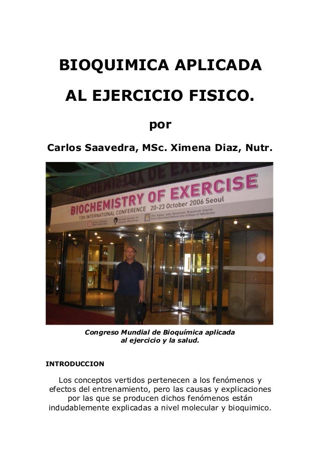 BIOQUIMICA APLICADA AL EJERCICIO FISICO. por Carlos Saavedra BIOQUIMICA APLICADA AL EJERCICIO FISICO. por Carlos Saavedra