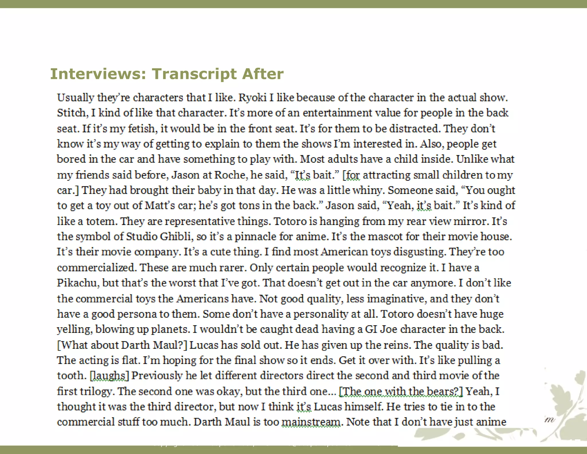 Interviews: Transcript After 