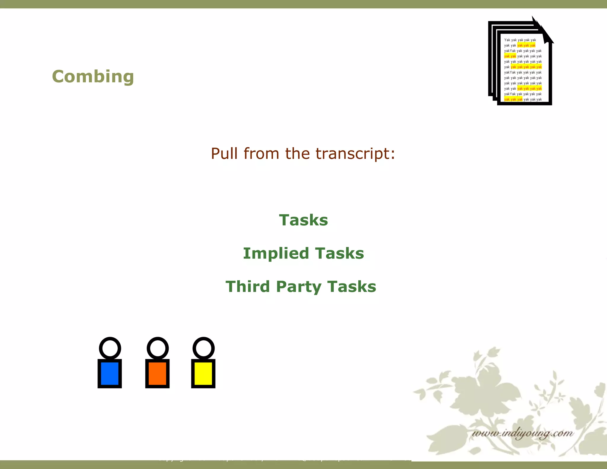 Combing Pull from the transcript: Tasks Implied Tasks Third Party Tasks  