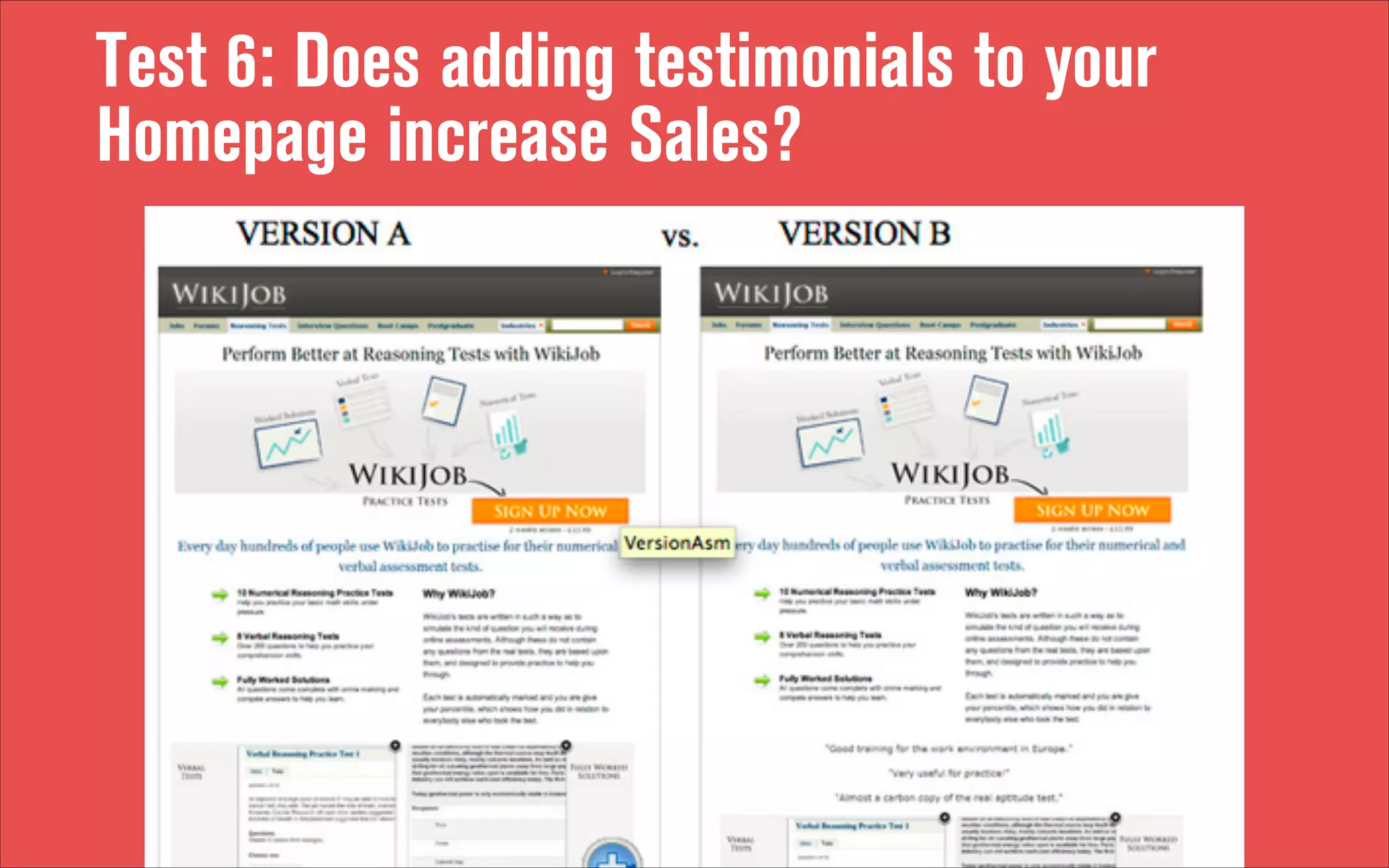 Test 6: Does adding testimonials to your
Homepage increase Sales?

 