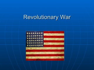 Revolutionary War 