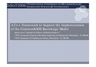 A C++ Framework to Support the Implementation of the CommonKADS Knowledge Model