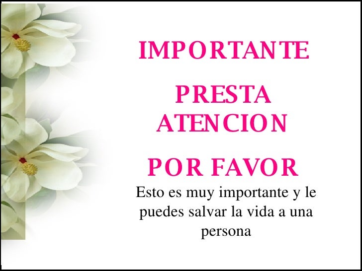 IMPORTANTE PRESTA ATENCION POR FAVOR Esto es muy importante y le puedes salvar la vida a una persona 