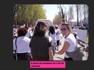A punto de completar los 5 km de caminata
