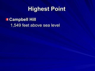 Highest Point Campbell Hill 1,549 feet above sea level