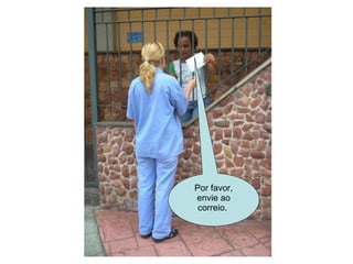 Por favor, envie ao correio.  