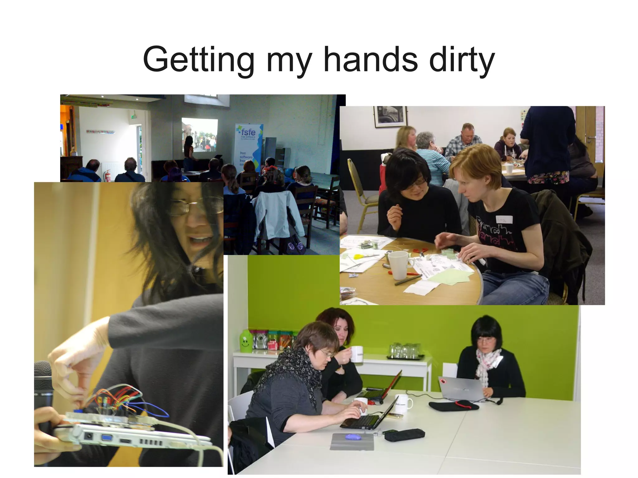 Getting my hands dirty
 