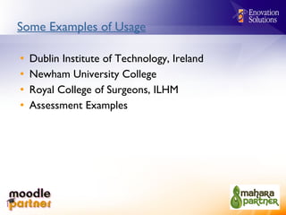 Some Examples of Usage Dublin Institute of Technology, Ireland Newham University College Royal College of Surgeons, ILHM Assessment Examples 