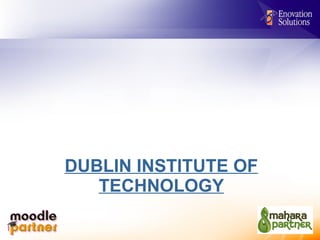 DUBLIN INSTITUTE OF TECHNOLOGY 