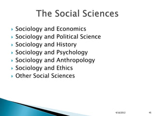    Sociology and Economics
   Sociology and Political Science
   Sociology and History
   Sociology and Psychology
  ...