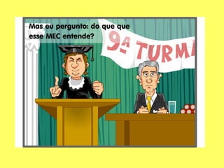 A charge-muita-injustiça