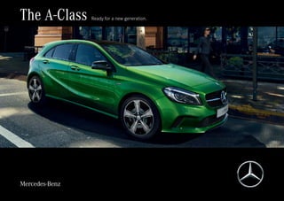 The A-Class Ready for a new generation.
 