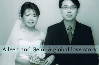 Aileen and Sem: A global love story 