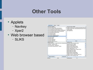 Other Tools Applets Navikey Xper2 Web browser based SLIKS 