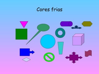Cores frias 