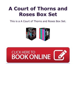 A Court of Thorns and
Roses Box Set
This is a A Court of Thorns and Roses Box Set.
 